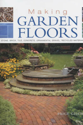 Cover of Making Garden Floors