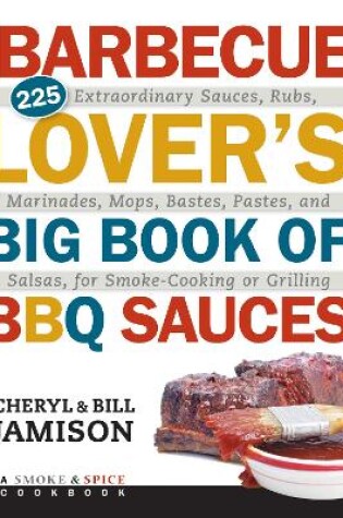 Cover of The Barbecue Lover's Big Book of BBQ Sauces