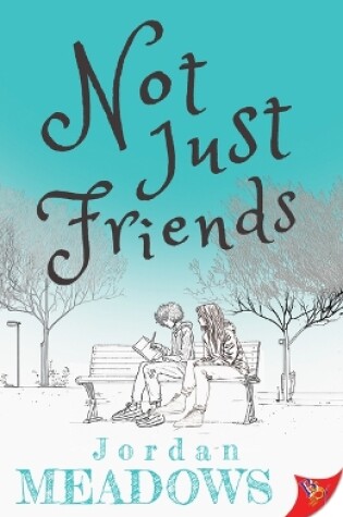 Cover of Not Just Friends