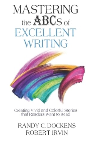 Cover of Mastering the ABCs of Excellent Writing