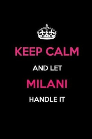 Cover of Keep Calm and Let Milani Handle It