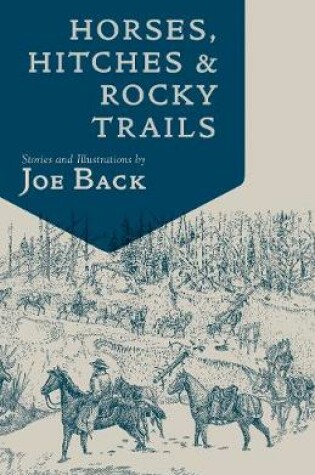 Cover of Horses, Hitches, and Rocky Trails