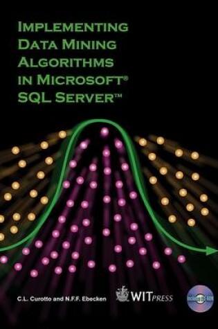 Cover of Implementing Data Mining Algorithms in Microsoft SQL Server