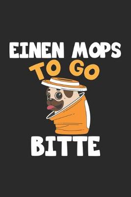 Book cover for Einen Mops To Go Bitte