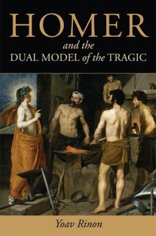 Cover of Homer and the Dual Model of the Tragic