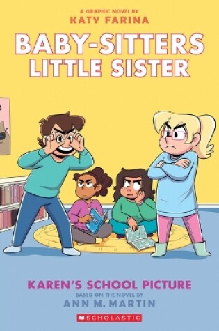 Cover of Karen's School Picture: A Graphic Novel (Baby-Sitters Little Sister #5)