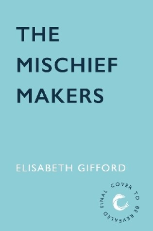 Cover of The Mischief Makers