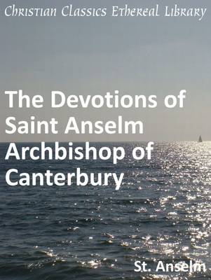 Book cover for Devotions of Saint Anselm Archbishop of Canterbury
