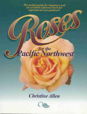 Cover of Roses for the Pacific Northwest