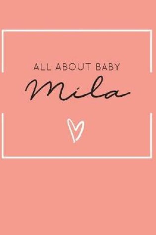 Cover of All About Baby Mila