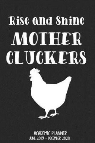 Cover of Rise and Shine Mother Cluckers