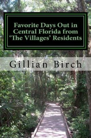 Cover of Favorite Days Out in Central Florida from The Villages Residents