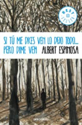 Book cover for SI Tu Me Dices Ven, Lo Dejo Todo... Pero Dime Ven