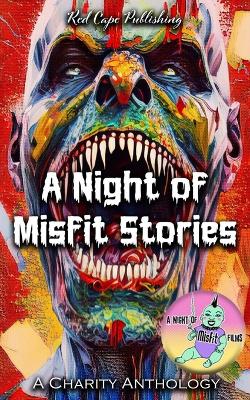 Book cover for A Night of Misfit Stories