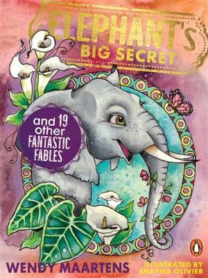 Book cover for Elephant’s Big Secret and 19 Other Fantastic Fables