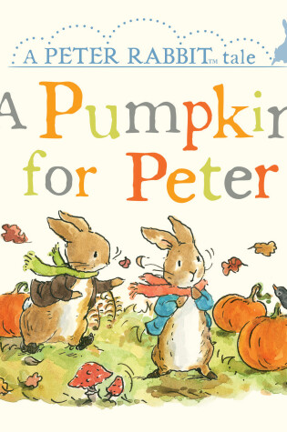 Cover of A Pumpkin for Peter