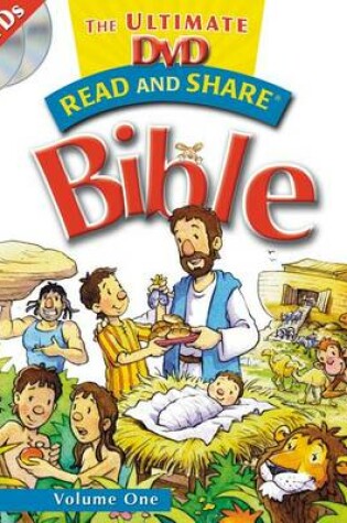 Cover of Read and Share: The Ultimate DVD Bible Storybook - Volume 1