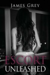 Book cover for Escort Unleashed