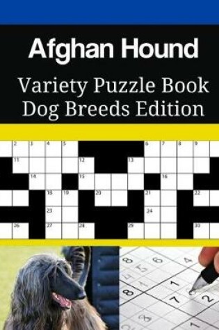 Cover of Afghan Hound Variety Puzzle Book Dog Breeds Edition