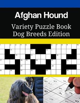 Book cover for Afghan Hound Variety Puzzle Book Dog Breeds Edition