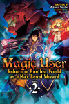 Book cover for Magic User: Reborn in Another World as a Max Level Wizard (Light Novel) Vol. 2