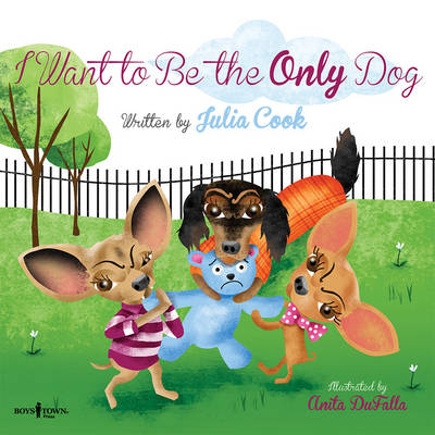Book cover for I Want to be the Only Dog
