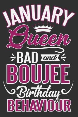 Book cover for January Queen Bad and Boujee Birthday Behaviour