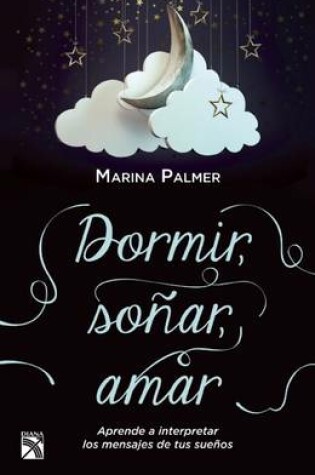 Cover of Dormir, Sonar, Amar