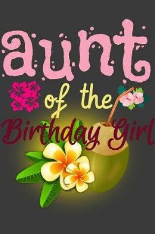 Cover of Aunt Of The Birthday Girl