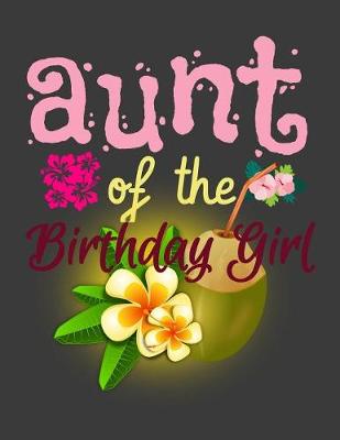 Book cover for Aunt Of The Birthday Girl