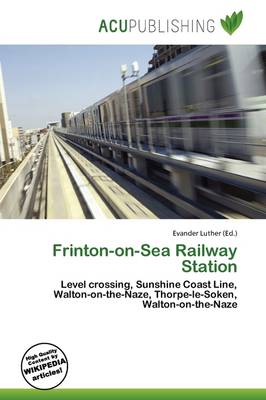 Book cover for Frinton-On-Sea Railway Station