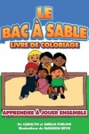 Book cover for Le Bac a Sable Livre de Coloriage