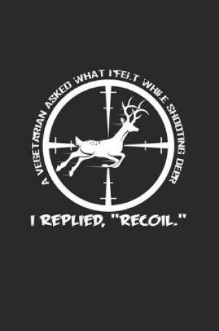 Cover of Shooting deer recoil