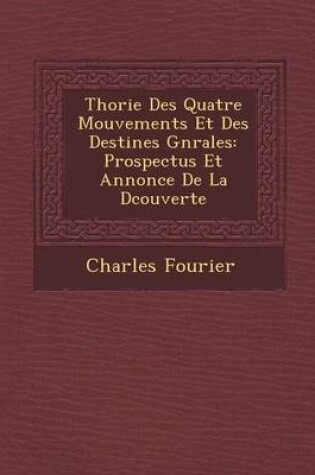 Cover of Th Orie Des Quatre Mouvements Et Des Destin Es G N Rales