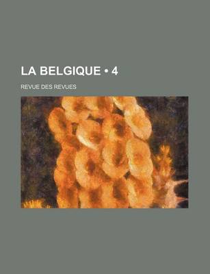 Book cover for La Belgique (4); Revue Des Revues