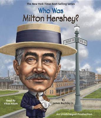 Cover of Who Was Milton Hershey?