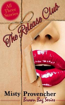 The Release Club by Misty Provencher