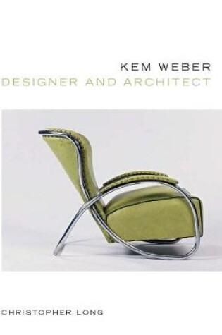 Cover of Kem Weber, Designer and Architect