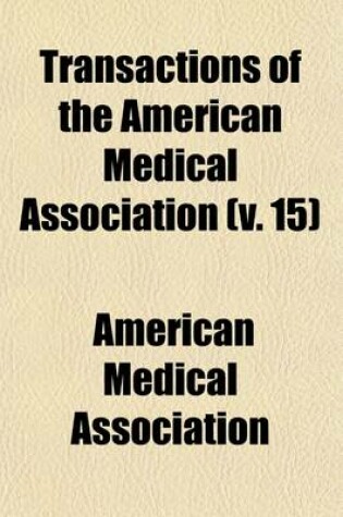 Cover of Transactions of the American Medical Association (Volume 15)