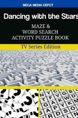 Cover of Dancing with the Stars Maze and Word Search Activity Puzzle Book