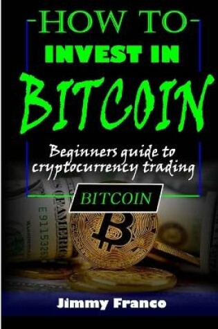 Cover of How to invest in bitcoin