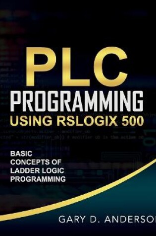 Cover of PLC Programming Using RSLogix 500