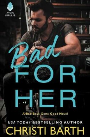 Cover of Bad for Her