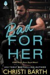 Book cover for Bad for Her