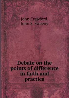 Book cover for Debate on the points of difference in faith and practice