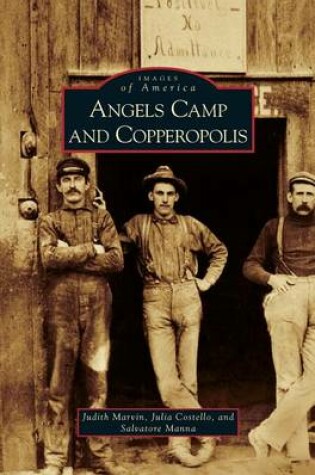 Cover of Angels Camp and Copperopolis