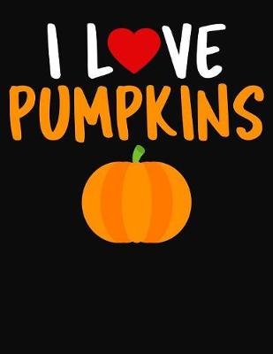 Book cover for I Love Pumpkins