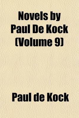 Book cover for Novels by Paul de Kock (Volume 9)