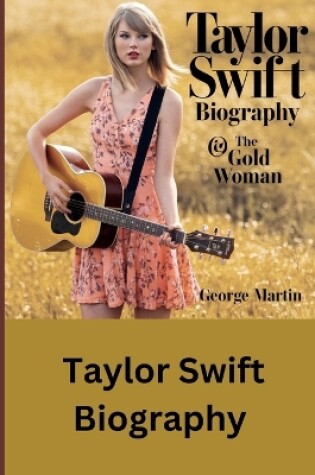 Cover of Taylor Swift Biography