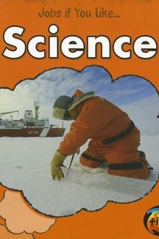 Cover of Science (Jobs If You Like...)